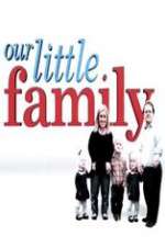 Watch Our Little Family Megashare8