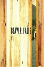 Watch Beaver Falls Megashare8