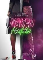 Watch Naked Hustle Megashare8