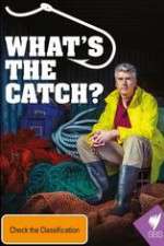Watch What's The Catch With Matthew Evans Megashare8