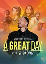 Watch A Great Day with J Balvin Megashare8