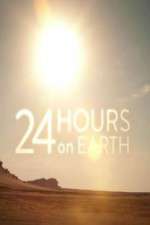 Watch 24 Hours On Earth Megashare8