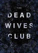 Watch The Dead Wives Club Megashare8