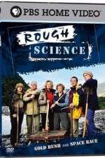 Watch Rough Science Megashare8
