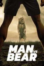 Watch Man vs Bear Megashare8