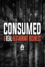 Watch Consumed The Real Restaurant Business Megashare8