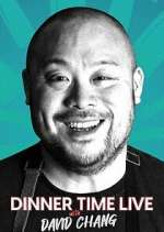 Watch Dinner Time Live with David Chang Megashare8