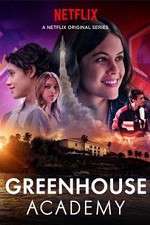 Watch Greenhouse Academy Megashare8