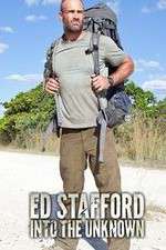 Watch Ed Stafford Into the Unknown Megashare8