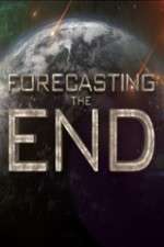 Watch Forecasting the End Megashare8