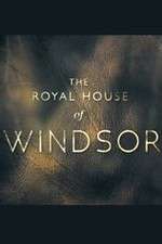 Watch The Royal House of Windsor Megashare8