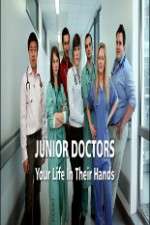 Watch Junior Doctors Your Life in Their Hands Megashare8