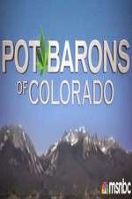 Watch Pot Barons of Colorado Megashare8