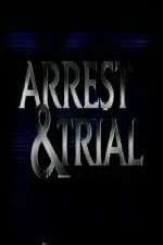 Watch Arrest & Trial Megashare8