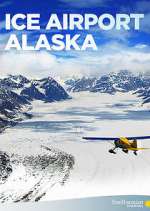 Watch Ice Airport Alaska Megashare8