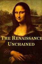 Watch The Renaissance Unchained Megashare8