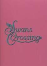 Watch Swans Crossing Megashare8