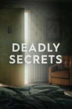 Watch Deadly Secrets Megashare8