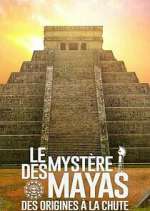 Watch The Rise and Fall of the Mayas Megashare8