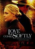 Watch Love Comes Softly Megashare8