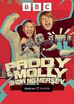 Watch Paddy & Molly: Show No Mersey Megashare8