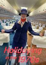Watch Holidaying in the 70s: Wish You Were Here Megashare8
