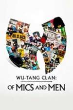 Watch Wu-Tang Clan: Of Mics and Men Megashare8