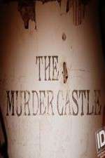 Watch The Murder Castle Megashare8