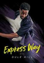 Watch The Express Way with Dulé Hill Megashare8