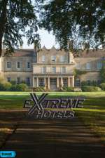 Watch Extreme Hotels Megashare8