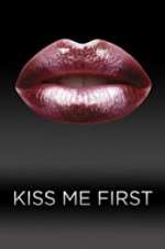 Watch Kiss Me First Megashare8