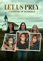 Watch Let Us Prey: A Ministry of Scandals Megashare8