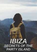 Watch Ibiza: Secrets of the Party Island Megashare8