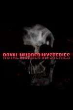 Watch Royal Murder Mysteries Megashare8