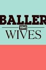 Watch Baller Wives Megashare8