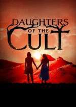 Watch Daughters of the Cult Megashare8