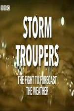 Watch Storm Troupers: The Fight to Forecast the Weather Megashare8