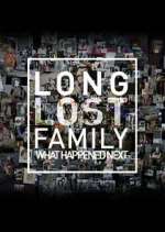 Watch Long Lost Family: What Happened Next Megashare8