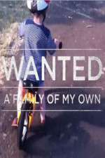 Watch Wanted A Family Of My Own Megashare8