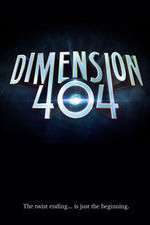 Watch Dimension 404 Megashare8