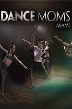 Watch Dance Moms Miami Megashare8