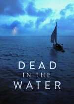 Watch Dead in the Water Megashare8