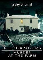 Watch The Bambers: Murder at the Farm Megashare8